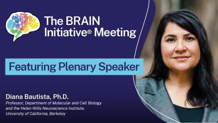 Image of Diana Bautista on BRAIN Initiative Meeting flyer